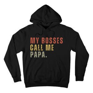 My Boss Calls Me Papa Family Daddy Father Tall Hoodie