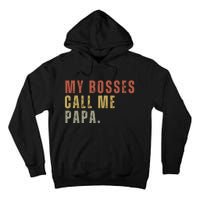 My Boss Calls Me Papa Family Daddy Father Tall Hoodie