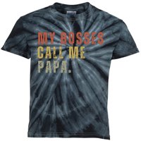 My Boss Calls Me Papa Family Daddy Father Kids Tie-Dye T-Shirt