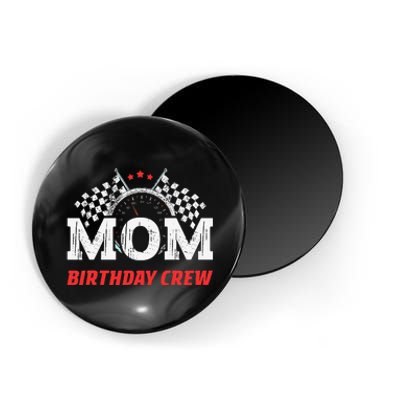 Mom Birthday Crew Race Car Theme Party Racing Car Driver Magnet