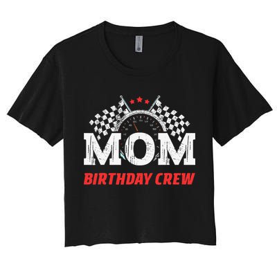 Mom Birthday Crew Race Car Theme Party Racing Car Driver Crop Top