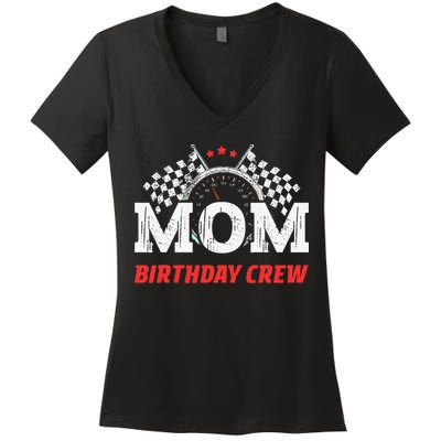 Mom Birthday Crew Race Car Theme Party Racing Car Driver Women's V-Neck T-Shirt