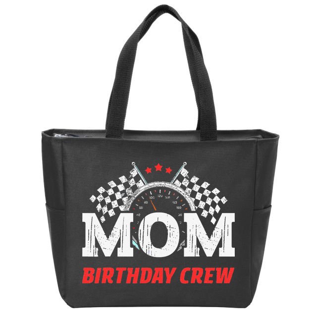 Mom Birthday Crew Race Car Theme Party Racing Car Driver Zip Tote Bag