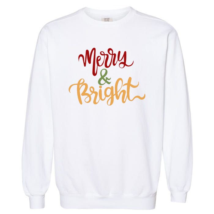 Merry & Bright Christmas Festive Holiday Spirit Garment-Dyed Sweatshirt