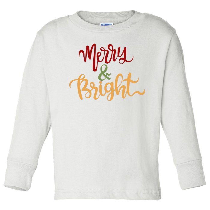 Merry & Bright Christmas Festive Holiday Spirit Toddler Long Sleeve Shirt