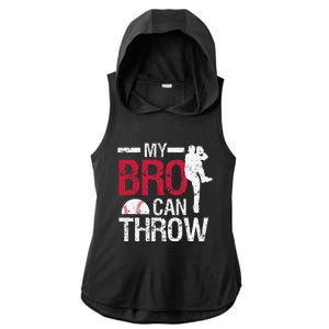 My Bro Can Throw Baseball Pitcher Biggest Fan Sister Brother Ladies PosiCharge Tri-Blend Wicking Draft Hoodie Tank