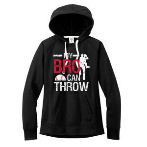 My Bro Can Throw Baseball Pitcher Biggest Fan Sister Brother Women's Fleece Hoodie