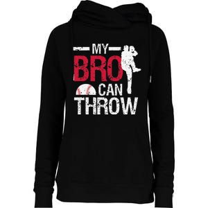 My Bro Can Throw Baseball Pitcher Biggest Fan Sister Brother Womens Funnel Neck Pullover Hood