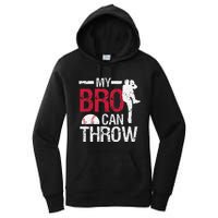 My Bro Can Throw Baseball Pitcher Biggest Fan Sister Brother Women's Pullover Hoodie