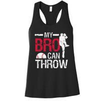 My Bro Can Throw Baseball Pitcher Biggest Fan Sister Brother Women's Racerback Tank