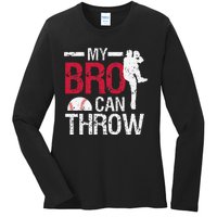 My Bro Can Throw Baseball Pitcher Biggest Fan Sister Brother Ladies Long Sleeve Shirt