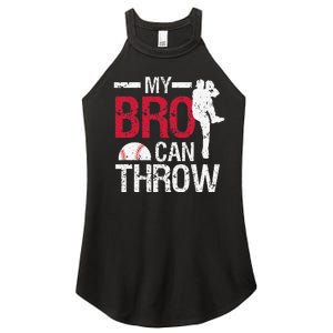 My Bro Can Throw Baseball Pitcher Biggest Fan Sister Brother Women's Perfect Tri Rocker Tank