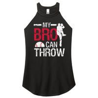 My Bro Can Throw Baseball Pitcher Biggest Fan Sister Brother Women's Perfect Tri Rocker Tank