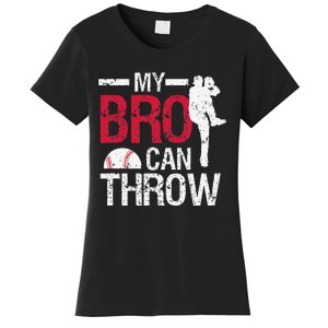 My Bro Can Throw Baseball Pitcher Biggest Fan Sister Brother Women's T-Shirt