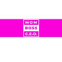 Mom Boss CEO Bumper Sticker