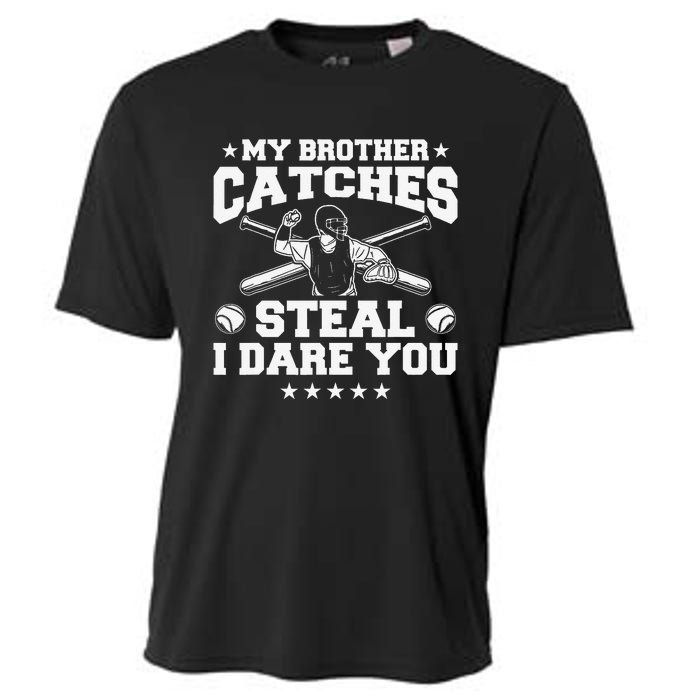 My Brother Catches Steal I Dare You Baseball Player Cooling Performance Crew T-Shirt