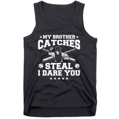 My Brother Catches Steal I Dare You Baseball Player Tank Top