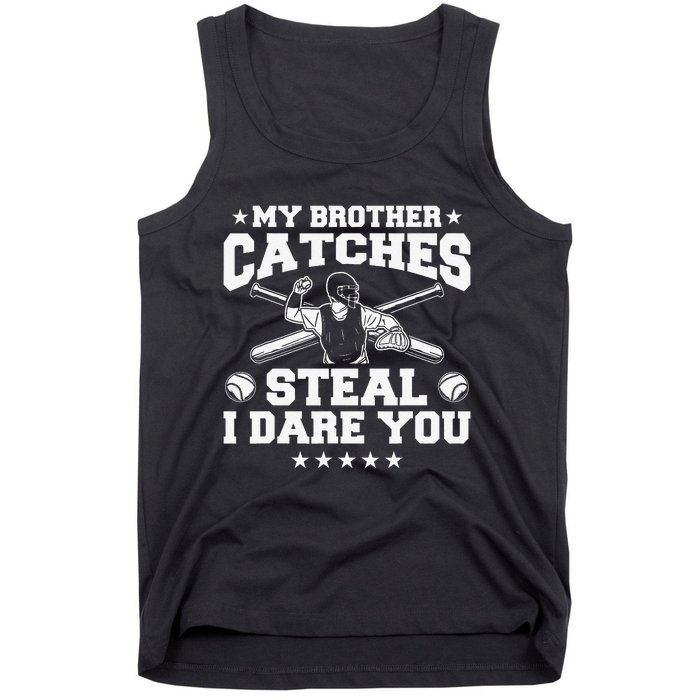 My Brother Catches Steal I Dare You Baseball Player Tank Top