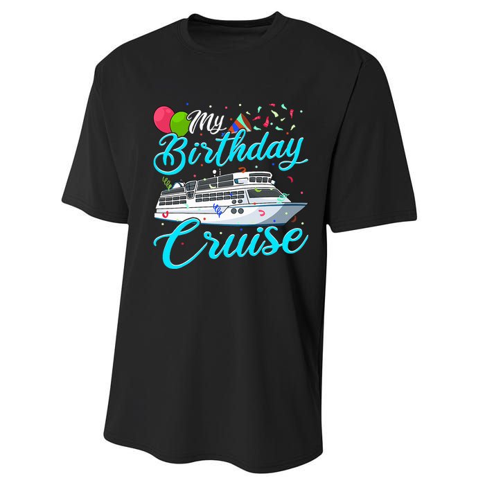 My Birthday Cruise Ship Vacation Party Gift Cruising Performance Sprint T-Shirt