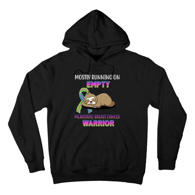 Metastatic Breast Cancer Warrior Awareness Sloth Hoodie