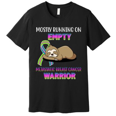 Metastatic Breast Cancer Warrior Awareness Sloth Premium T-Shirt