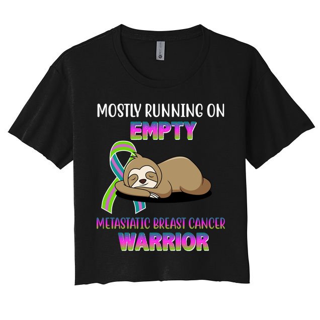 Metastatic Breast Cancer Warrior Awareness Sloth Crop Top