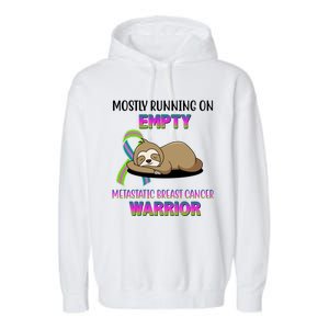 Metastatic Breast Cancer Warrior Awareness Sloth Garment-Dyed Fleece Hoodie