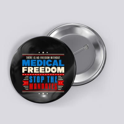 My Body Choice Medical Freedom Anti Mandates Button