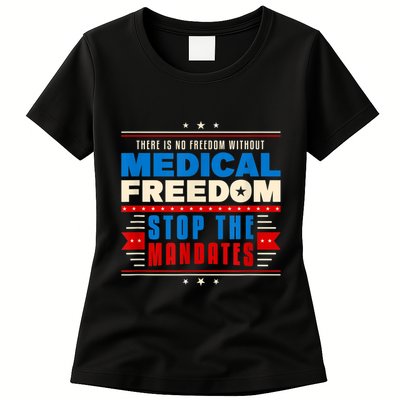 My Body Choice Medical Freedom Anti Mandates Womens T-Shirt