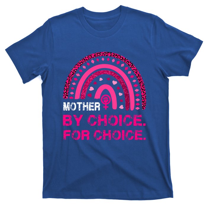 Mother By Choice For Choice Reproductive Right Boho Rainbow Gift T-Shirt