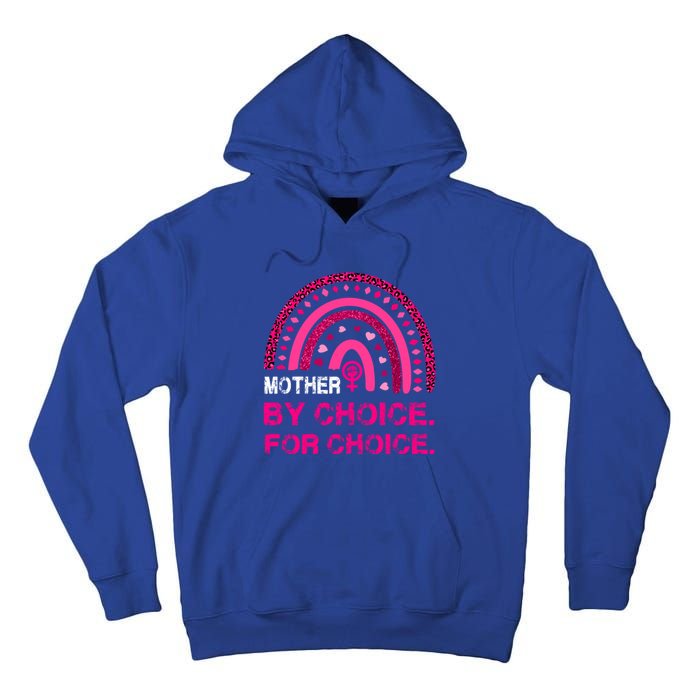 Mother By Choice For Choice Reproductive Right Boho Rainbow Gift Tall Hoodie