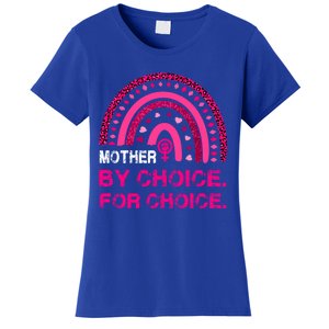 Mother By Choice For Choice Reproductive Right Boho Rainbow Gift Women's T-Shirt