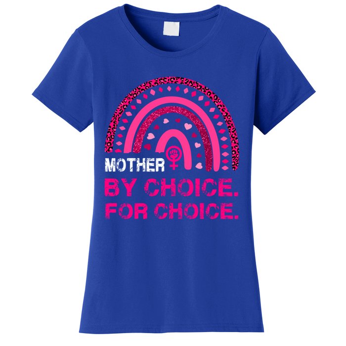 Mother By Choice For Choice Reproductive Right Boho Rainbow Gift Women's T-Shirt