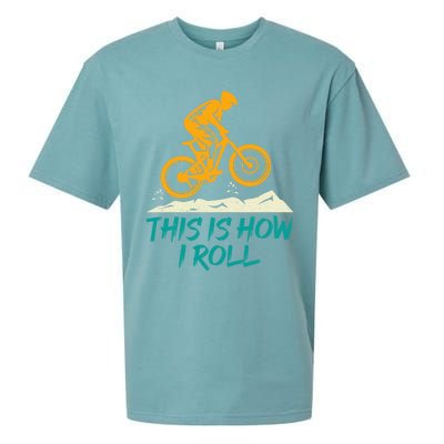 Mountain Biking Cycling Biker This Is How I Roll Gift Sueded Cloud Jersey T-Shirt