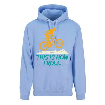 Mountain Biking Cycling Biker This Is How I Roll Gift Unisex Surf Hoodie