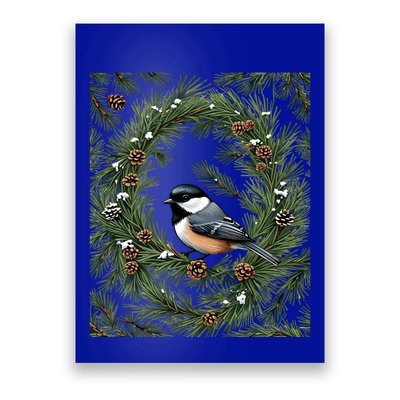Maine Black Capped Chickadee With Pine Funny Gift Poster