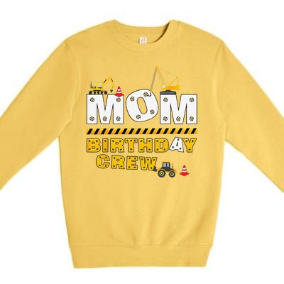 Mom Birthday Crew Construction Family Birthday Party Premium Crewneck Sweatshirt