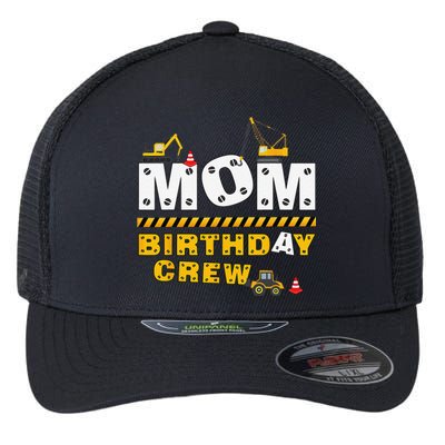 Mom Birthday Crew Construction Family Birthday Party Flexfit Unipanel Trucker Cap