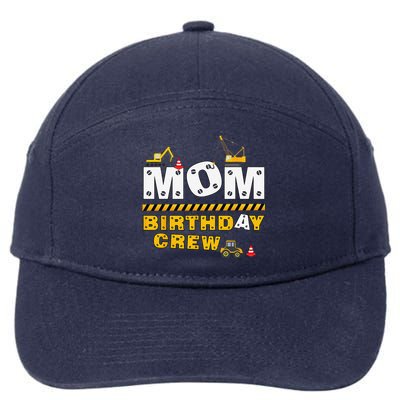 Mom Birthday Crew Construction Family Birthday Party 7-Panel Snapback Hat