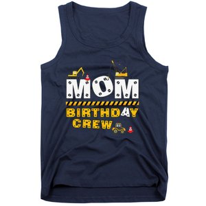 Mom Birthday Crew Construction Family Birthday Party Tank Top