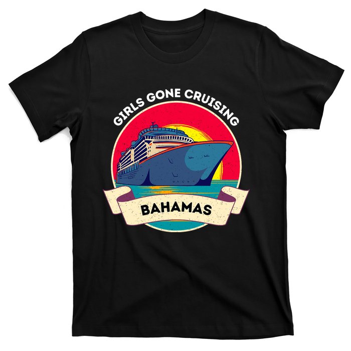 Matching Bahamas Cruise Girl Gone Cruising Trip T-Shirt