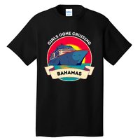 Matching Bahamas Cruise Girl Gone Cruising Trip Tall T-Shirt