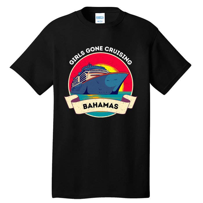 Matching Bahamas Cruise Girl Gone Cruising Trip Tall T-Shirt