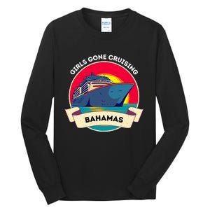 Matching Bahamas Cruise Girl Gone Cruising Trip Tall Long Sleeve T-Shirt