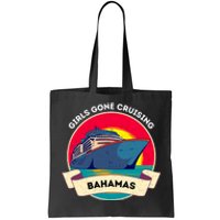 Matching Bahamas Cruise Girl Gone Cruising Trip Tote Bag