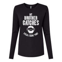 My Brother Catches Baseball Catcher Womens Cotton Relaxed Long Sleeve T-Shirt