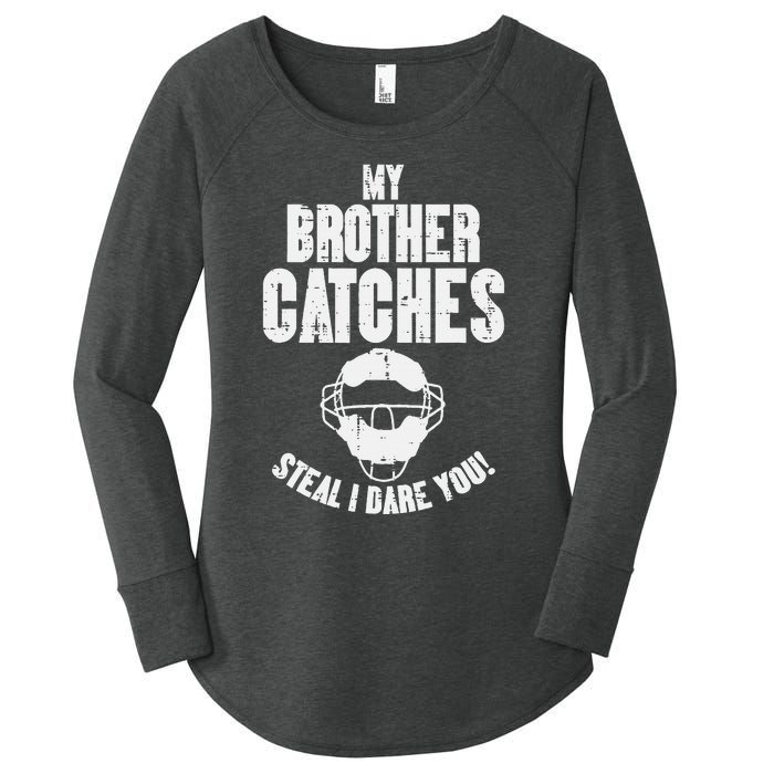 My Brother Catches Baseball Catcher Women's Perfect Tri Tunic Long Sleeve Shirt