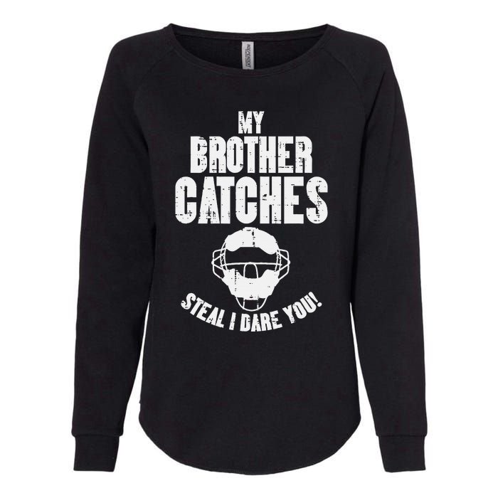 My Brother Catches Baseball Catcher Womens California Wash Sweatshirt