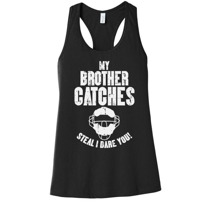 My Brother Catches Baseball Catcher Women's Racerback Tank