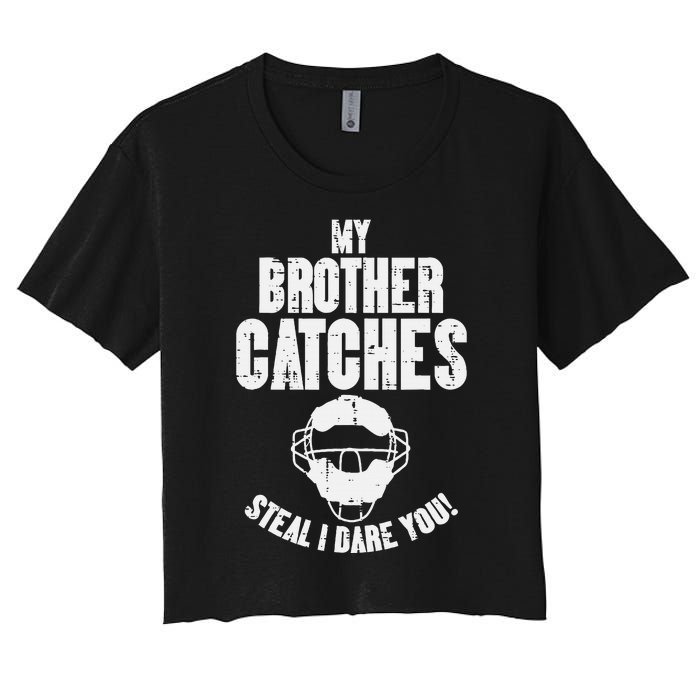 My Brother Catches Baseball Catcher Women's Crop Top Tee